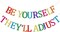 Rainbow Pride Banner – “Be Yourself They’ll Adjust” LGBTQ+ Party & Pride Month Decor